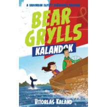 Bear Grylls kalandok - Vitorlás kaland