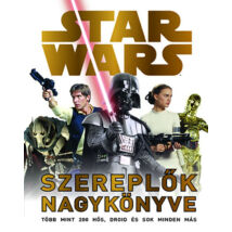 Star Wars - A szereplők nagykönyve