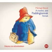 A medve, akit Paddingtonnak hívnak - Hangoskönyv