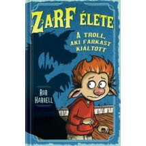 Zarf élete 2. - A troll, aki farkast kiáltott