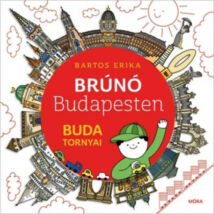 Brúnó Budapesten - Buda tornyai 2. kiadás