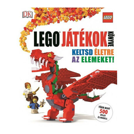 LEGO játékok könyve - Keltsd életre az elemeket!