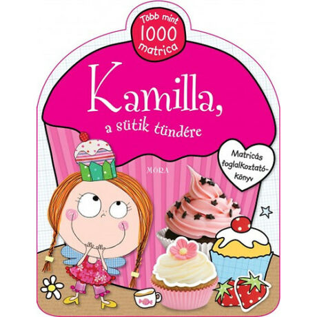 Kamilla, a sütik tündére
